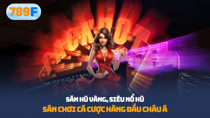 săn hũ vàng siêu nổ hũ