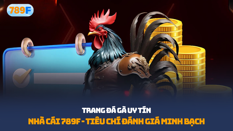 đá gà uy tín